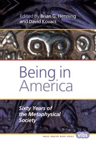 Being In America Sixty Years Of The Metaphysical Society 1st Edition Brian G Henning David Kovacs