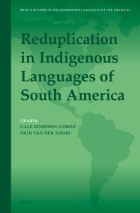 Reduplication In Indigenous Languages Of South America 1st Edition Gale Goodwin Gmez Hein Van Der Voort