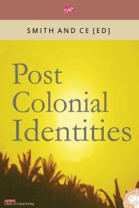 Post Colonial Identities 1st Edition Chin Ce Charles Smith
