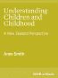 Understanding Children And Childhood A New Zealand Perspective 5th Edition Anne Smith