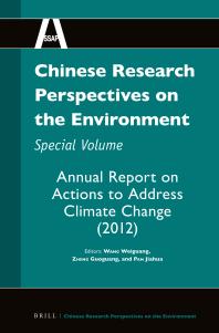 Chinese Research Perspectives On The Environment Special Volume Annual Report On Actions To Address Climate Change 2012 1st Edition Wang Weiguang Zheng Guoguang P A N Jiahua