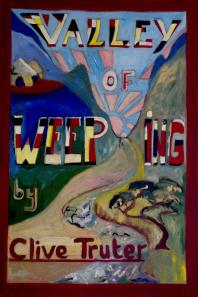 Valley Of Weeping 1st Edition Clive Truter