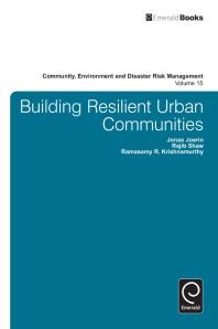 Building Resilient Urban Communities Jonas Joerin Rajib Shaw R R Krishnamurthy