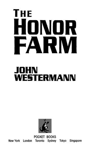 The Honor Farm John Westermann