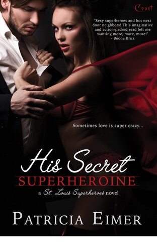 His Secret Superheroine Patricia Eimer