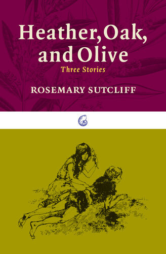 Heather Oak And Olive Three Stories Rosemary Sutcliff Victor Ambrus