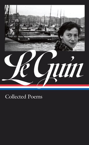 Ursula K Le Guin Collected Poems Loa 368 Ursula K Le Guin