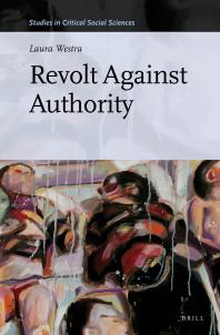 Revolt Against Authority 1st Edition Laura Westra