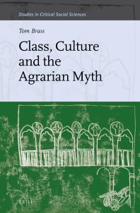 Class Culture And The Agrarian Myth 1st Edition Tom Brass