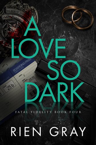 A Love So Dark Rien Gray