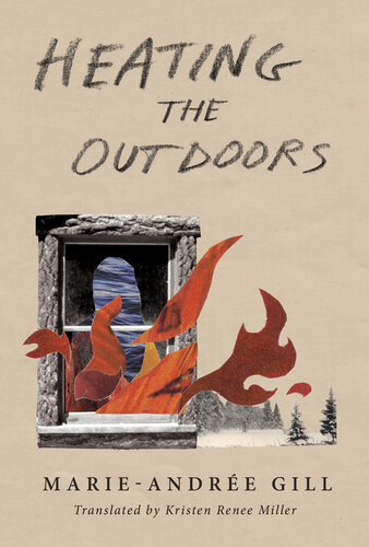 Heating The Outdoors Marieandre Gill Kristen Renee Miller