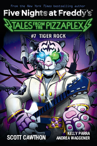 Tiger Rock Scott Cawthon Kelly Parra Andrea Waggener