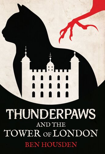 Thunderpaws And The Tower Of London Ben Housden