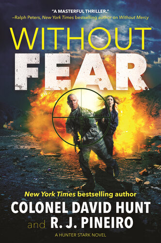 Without Fear Col David Hunt R J Pineiro