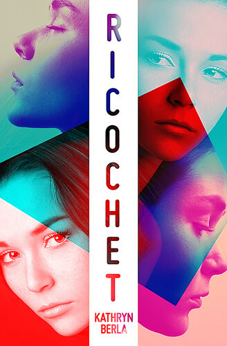 Ricochet Kathryn Berla
