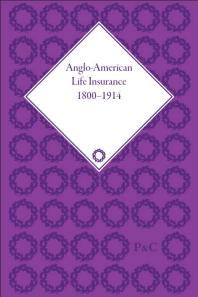 Angloamerican Life Insurance 18001914 1st Edition Timothy Alborn Sharon Ann Murphy