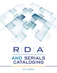Rda And Serials Cataloging 1st Edition Ed Jones American Library Association Staff