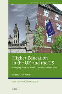 Higher Education In The Uk And The Us Converging University Models In A Global Academic World 1st Edition Sarah Pickard
