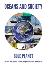 Oceans And Society Blue Planet 1st Edition Samy Djavidnia Michael Ott Sophie Seeyave Sophie Seeyave