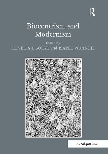 Biocentrism And Modernism 1st Edition Oliver Arpad Istvan Botar