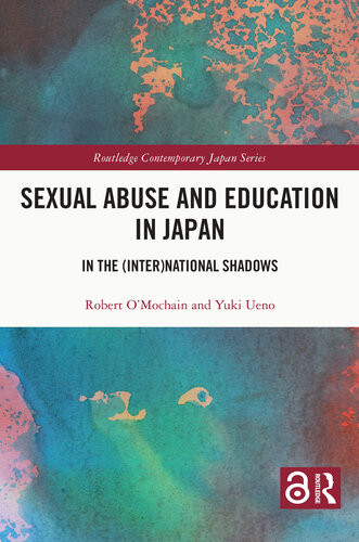 Sexual Abuse And Education In Japan In The International Shadows First Edition Robert Omochain Yuki Ueno