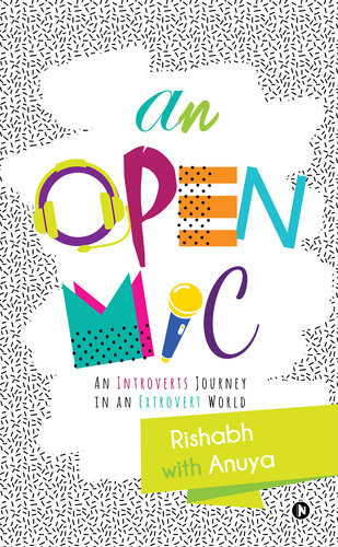 An Open Mic Rishabh Anuya