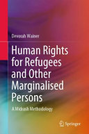Human Rights For Refugees And Other Marginalised Persons Devorah Wainer