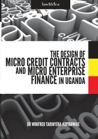 The Design Of Micro Credit Contracts And Micro Enterprise Finance In Uganda 1st Edition Winifred Tarinyebakiryabwire