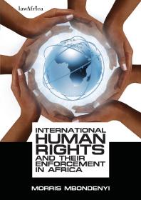 International Human Rights And Their Enforcement In Africa 1st Edition Kiwinda Mbondenyi