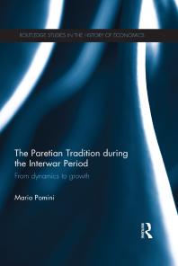The Paretian Tradition During The Interwar Period From Dynamics To Growth Mario Pomini