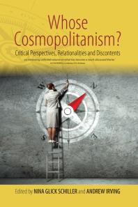 Whose Cosmopolitanism 1st Edition Nina Glick Schiller Andrew Irving
