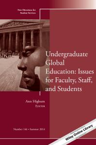 Undergraduate Global Education Issues For Faculty Staff And Students New Directions For Student Services Number 146 1st Edition Ann Highum