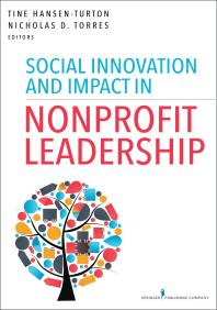 Social Innovation And Impact In Nonprofit Leadership 1st Edition Tine Hansenturton Nicholas D Torres
