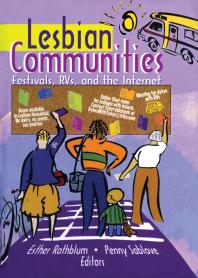 Lesbian Communities Festivals Rvs And The Internet First Edition Esther D Rothblum Penny Sablove