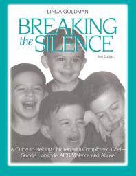 Breaking The Silence 2nd Edition Linda Goldman