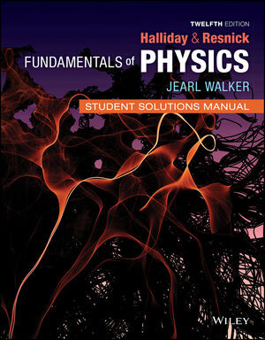 Fundamentals Of Physics Student Solutions Manual 12th David Halliday