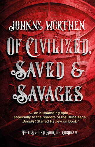 Of Civilized Saved And Savages Coronam Book Ii Johnny Worthen