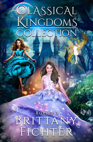 The Classical Kingdoms Collection Bookset 3 Brittany Fichter