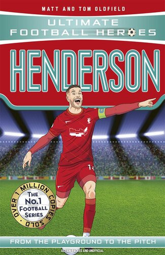 Henderson Ultimate Football Heroesthe No1 Football Series Collect Them All Matt Tom Oldfield Ultimate Football Heroes