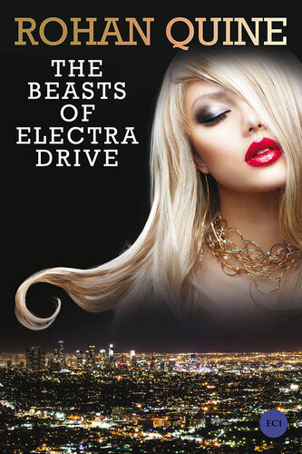 The Beasts Of Electra Drive Rohan Quine