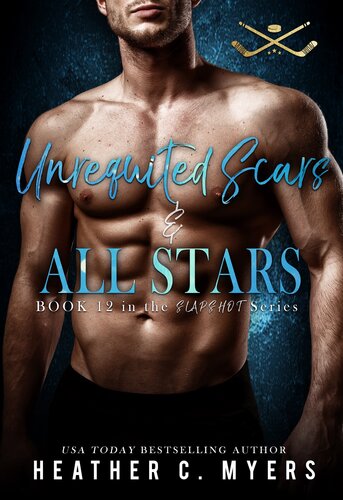 Unrequited Scars All Stars Heather C Myers