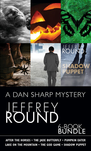 Dan Sharp Mysteries 6book Bundle Shadow Puppet The God Game After The Horses And 3 More Jeffrey Round