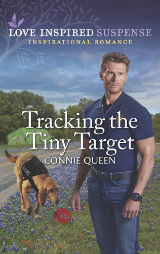Tracking The Tiny Target Love Inspired Suspense 5 Connie Queen