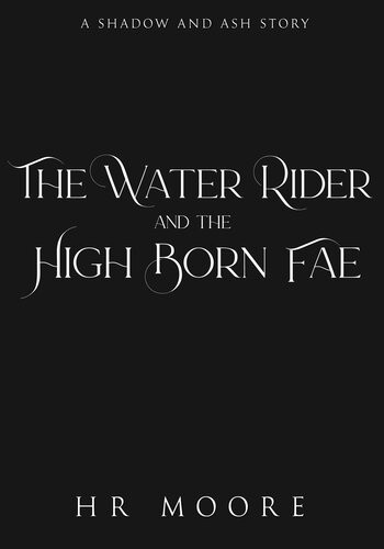 The Water Rider And The High Born Fae Hr Moore