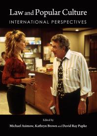 Law And Popular Culture International Perspectives 1st Edition Michael Asimow Kathryn Brown David Papke Michael Asimow Kathryn Brown