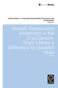 Socially Responsible Investment In The 21st Century Does It Make A Difference For Society Cline Louche Tessa Hebb William Sun