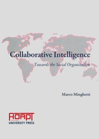 Collaborative Intelligence Towards The Social Organization 1st Edition Marco Minghetti