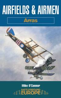 Airfields And Airmen Arras Mike Oconnor