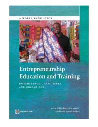Entrepreneurship Education And Training Insights From Ghana Kenya And Mozambique 1st Edition Alicia Robb Alexandria Valerio Brent Parton Brent Barton
