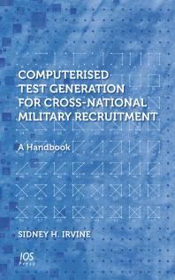 Computerised Test Generation For Crossnational Military Recruitment A Handbook 1st Edition S H Irvine